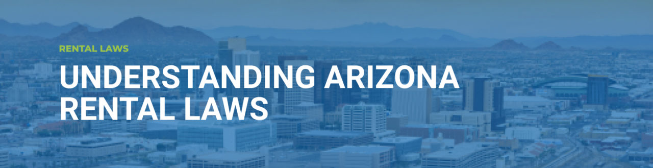 Arizona Landlord Tenant Laws | Landlord and tenant rights