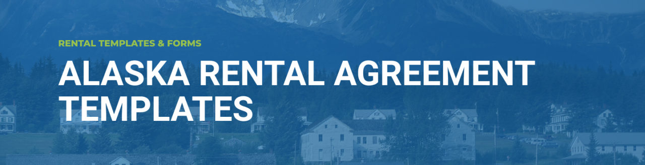 Alaska Rental Agreement Template | 2022| PDF &amp; DOC