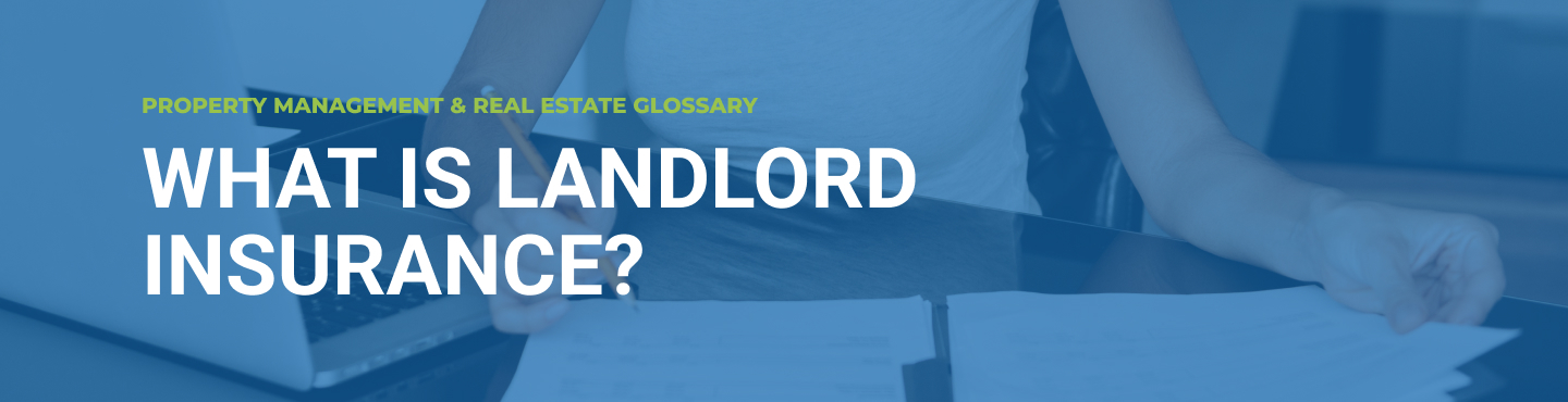 What is Landlord Insurance